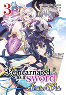 Reincarnated as a Sword: Another Wish (Manga): Reincarnated as a Sword: Another Wish (Manga) Vol. 3