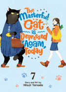 The Masterful Cat Is Depressed Again Today: The Masterful Cat Is Depressed Again Today Vol. 7