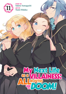 My Next Life as a Villainess: All Routes Lead to Doom! (Manga): My Next Life as a Villainess: All Routes Lead to Doom! (Manga) Vol. 11