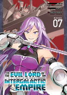 I'm the Evil Lord of an Intergalactic Empire! (Manga): I'm the Evil Lord of an Intergalactic Empire! (Manga) Vol. 7