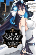 Free Life Fantasy Online: Immortal Princess (Manga): Free Life Fantasy Online: Immortal Princess (Manga) Vol. 1