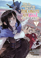 This Is Screwed Up, but I Was Reincarnated as a GIRL in Another World! (Manga): This Is Screwed Up, but I Was Reincarnated as a GIRL in Another World! (Manga) Vol. 7
