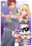 Arifureta: From Commonplace to World's Strongest Zero (Manga): Arifureta: From Commonplace to World's Strongest Zero (Manga) Vol. 3
