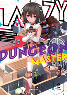 Lazy Dungeon Master (Manga): Lazy Dungeon Master (Manga) Vol. 2