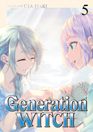 Generation Witch: Generation Witch Vol. 5