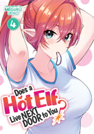 Does a Hot Elf Live Next Door to You?: Does a Hot Elf Live Next Door to You? Vol. 4