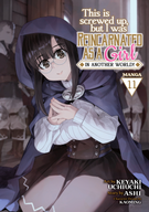 This Is Screwed Up, but I Was Reincarnated as a GIRL in Another World! (Manga): This Is Screwed Up, but I Was Reincarnated as a GIRL in Another World! (Manga) Vol. 11