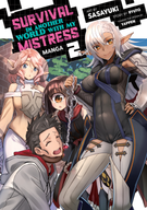 Survival in Another World with My Mistress! (Manga): Survival in Another World with My Mistress! (Manga) Vol. 2