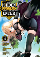 The Hidden Dungeon Only I Can Enter (Manga): The Hidden Dungeon Only I Can Enter (Manga) Vol. 4