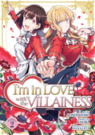 I'm in Love with the Villainess (Manga): I'm in Love with the Villainess (Manga) Vol. 2