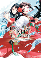 Though I Am an Inept Villainess: Tale of the Butterfly-Rat Body Swap in the Maiden Court (Manga): Though I Am an Inept Villainess: Tale of the Butterfly-Rat Body Swap in the Maiden Court (Manga) Vol. 3