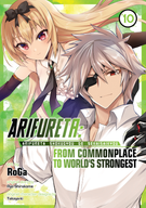 Arifureta: From Commonplace to World's Strongest (Manga): Arifureta: From Commonplace to World's Strongest (Manga) Vol. 10