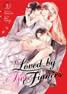 Loved by Two Fiancés (Manga): Loved by Two Fiancés (Manga) Vol. 3
