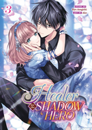 Healer for the Shadow Hero (Manga): Healer for the Shadow Hero (Manga) Vol. 3