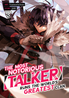 The Most Notorious "Talker" Runs the World's Greatest Clan (Manga): The Most Notorious "Talker" Runs the World's Greatest Clan (Manga) Vol. 8