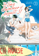 The Long Summer of August 31: The Long Summer of August 31 Vol. 3
