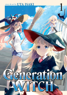 Generation Witch: Generation Witch Vol. 1