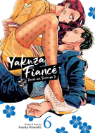 Yakuza Fiance: Raise wa Tanin ga Ii: Yakuza Fiance: Raise wa Tanin ga Ii Vol. 6