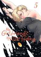 My Girlfriend's Not Here Today: My Girlfriend's Not Here Today Vol. 5
