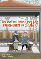 No Matter What You Say, Furi-san is Scary!: No Matter What You Say, Furi-san is Scary! Vol. 4
