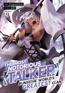 The Most Notorious "Talker" Runs the World's Greatest Clan (Manga): The Most Notorious "Talker" Runs the World's Greatest Clan (Manga) Vol. 9