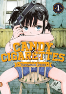 CANDY AND CIGARETTES: CANDY AND CIGARETTES Vol. 1