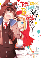 Red Riding Hood and the Big Sad Wolf: Red Riding Hood and the Big Sad Wolf Vol. 1