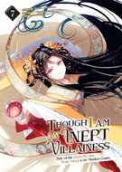 Though I Am an Inept Villainess: Tale of the Butterfly-Rat Body Swap in the Maiden Court (Manga): Though I Am an Inept Villainess: Tale of the Butterfly-Rat Body Swap in the Maiden Court (Manga) Vol. 7