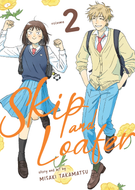 Skip and Loafer: Skip and Loafer Vol. 2