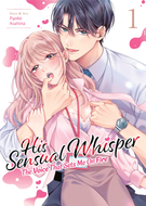 His Sensual Whisper: The Voice That Sets me On Fire: His Sensual Whisper: The Voice That Sets Me On Fire Vol. 1