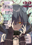 How NOT to Summon a Demon Lord (Manga): How NOT to Summon a Demon Lord (Manga) Vol. 22