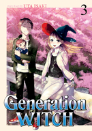 Generation Witch: Generation Witch Vol. 3