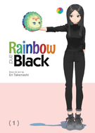 Rainbow and Black: Rainbow and Black Vol. 1