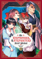 My Stepmother and Stepsisters Aren't Wicked: My Stepmother and Stepsisters Aren't Wicked Vol. 3