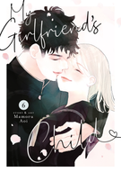 My Girlfriend's Child: My Girlfriend's Child Vol. 6