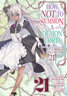 How NOT to Summon a Demon Lord (Manga): How NOT to Summon a Demon Lord (Manga) Vol. 21