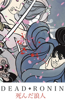 Dead Ronin: Dead Ronin #1
