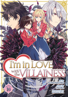 I'm in Love with the Villainess (Manga): I'm in Love with the Villainess (Manga) Vol. 10