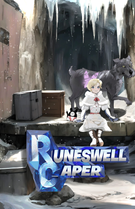 Runeswell Caper: Runeswell Caper Episode 3 the Icy outpost