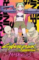 Cyberpunk 2077: Cyberpunk: Edgerunners MADNESS Volume 1