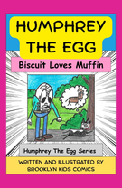 Humphrey The Egg : Biscuit Loves Muffin