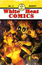 White Heat Comics Digest 2: White Heat Comics Digest 2