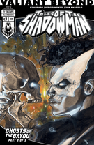 Valiant Beyond: Tales of the Shadowman: Valiant Beyond: Tales of the Shadowman - Ghosts of the Bayou #2