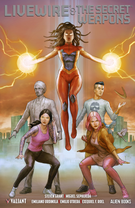 Livewire & the Secret Weapons: Livewire & the Secret Weapons