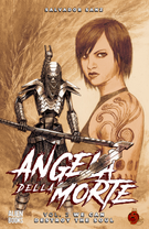 Angela della Morte: Angela della Morte #2: We can destroy the soul