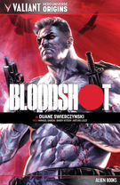 Valiant Hero Universe Origins: Valiant Hero Universe Origins: Bloodshot
