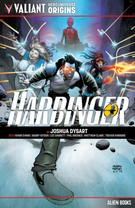 Valiant Hero Universe Origins: Valiant Hero Universe Origins: Harbinger