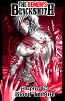 The Demon's Blacksmith: Chapter 02 - Blood Tribute