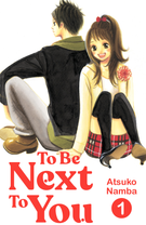 To Be Next to You: To Be Next to You 1