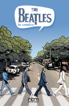 NBM Comics Biographies: The Beatles in Comics!